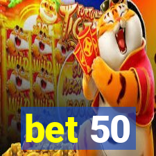 bet 50